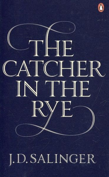 The Catcher in the Rye, J. D. Salinger