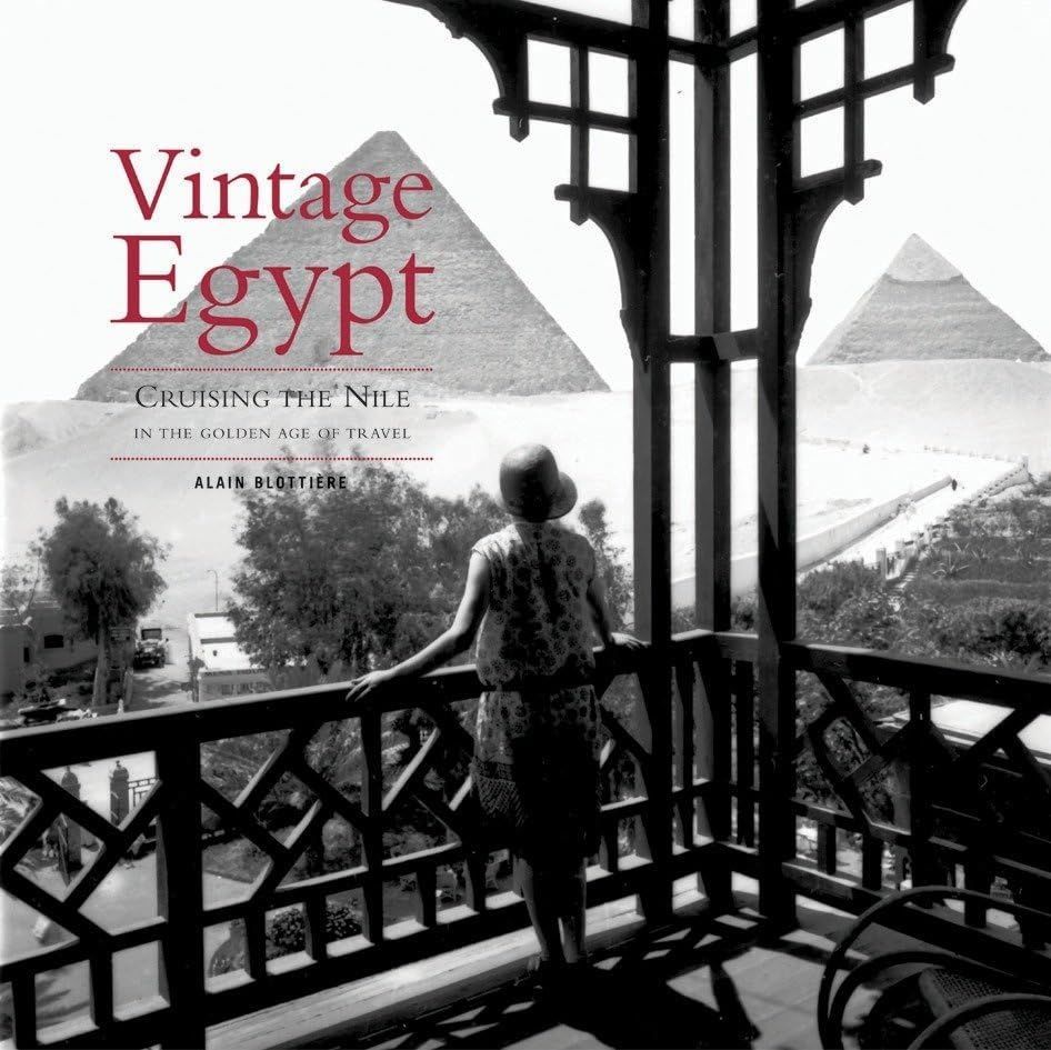 Обкладинка Vintage Egypt: Cruising The Nile in the Golden Age of Travel