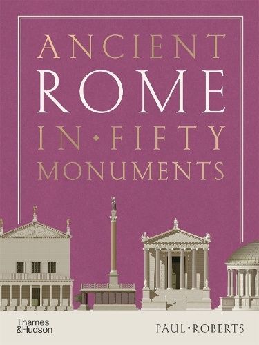 Обкладинка Ancient Rome in Fifty Monuments