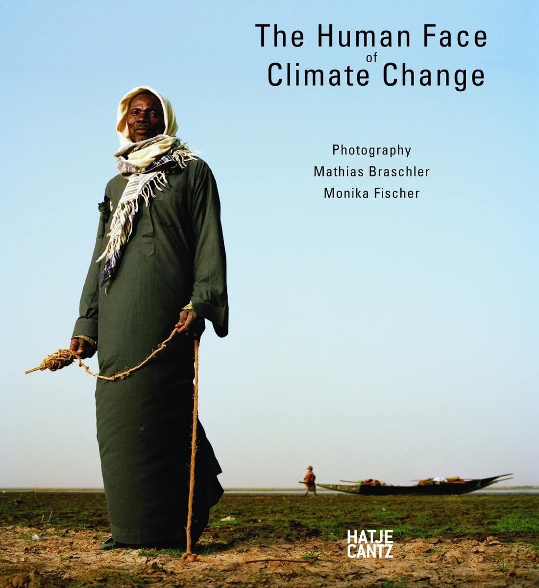 Обкладинка The Human Face of Climate Change. Матіас Брашлер; Моніка Фішер
