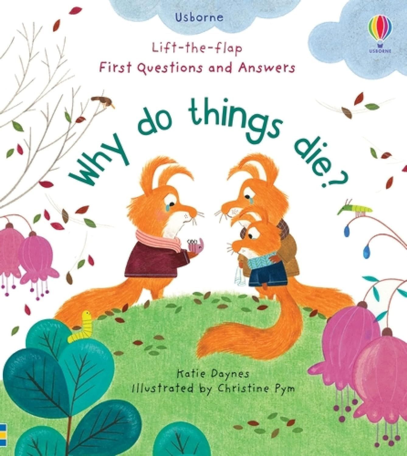 Обкладинка Lift-the-Flap First Questions and Answers: Why Do Things Die?