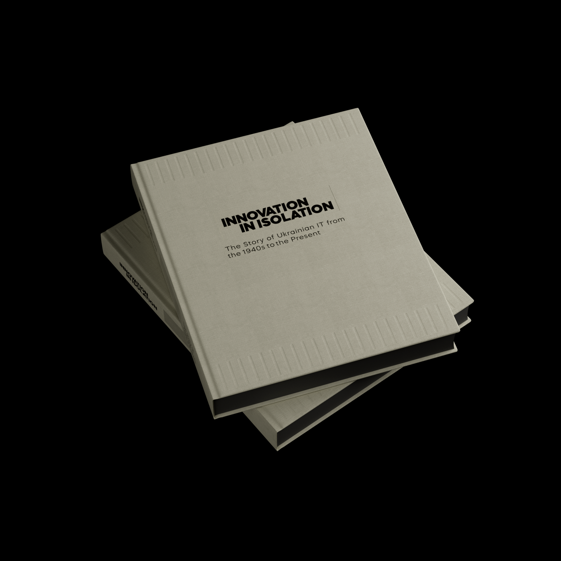 Обкладинка Innovation in Isolation: The Story of Ukrainian IT from the 1940’s to Present. Володимир Невзоров; Вікторія Угрюмова