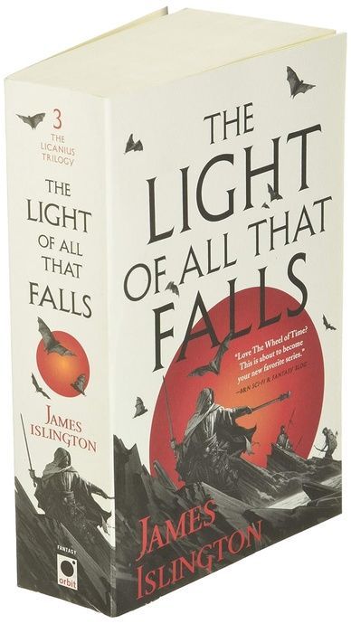 The Light of All That Falls: Book 3 of the Licanius trilogy, James Islington