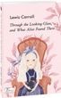 Through the Looking-Glass, and What Alice Found There, Льюїс Керрол