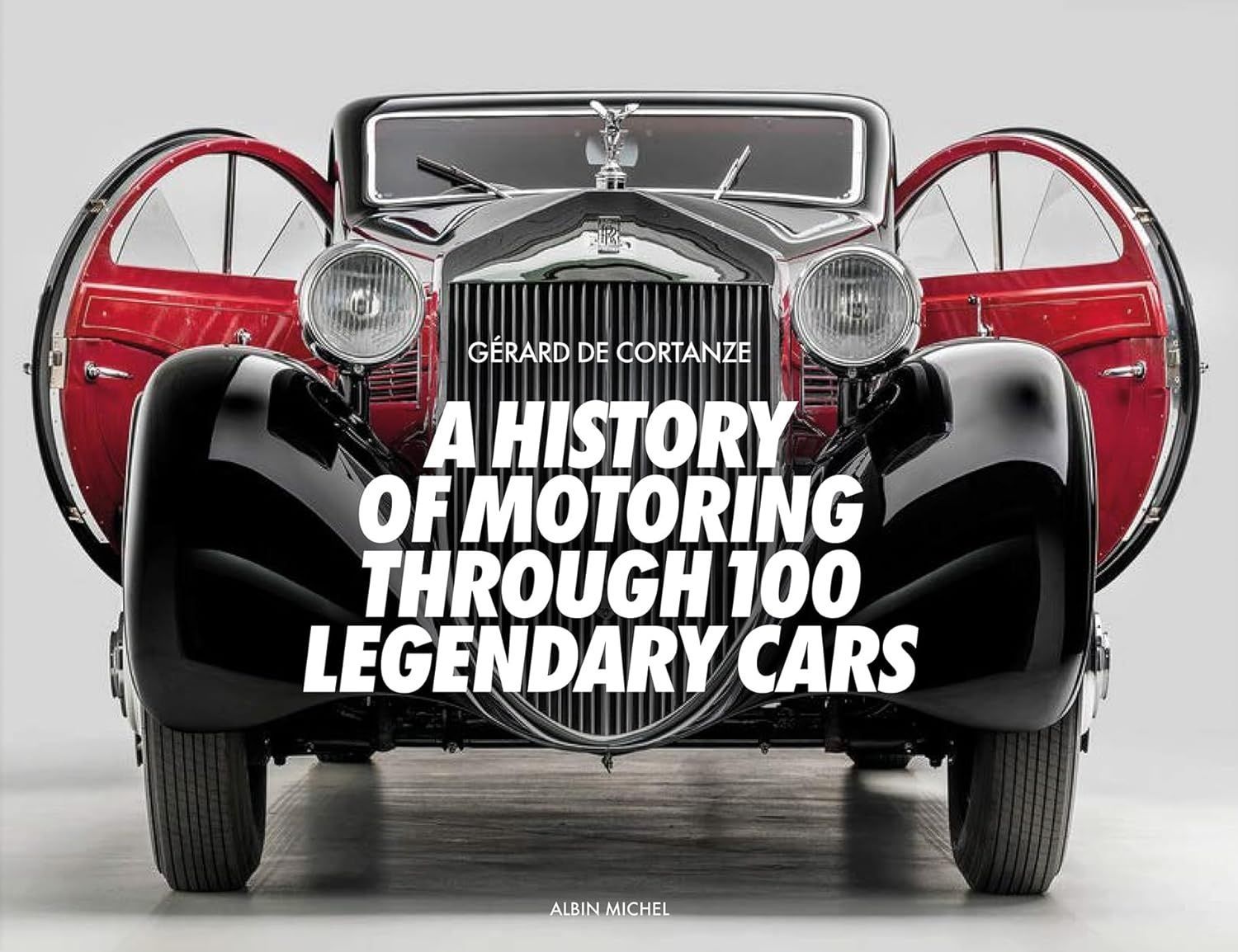 Обкладинка A History of Motoring Through 100 Legendary Cars. Жерар де Кортанз