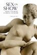 Sex on Show: Seeing the Erotic in Greece and Rome. Керолайн Воут