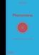 Phenomena: An Infographic Guide to Almost Everything. Camille Juzeau