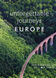 Unforgettable Journeys: Europe - 1