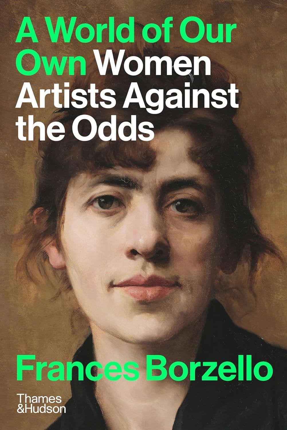 Обкладинка A World of Our Own: Women Artists Against the Odds