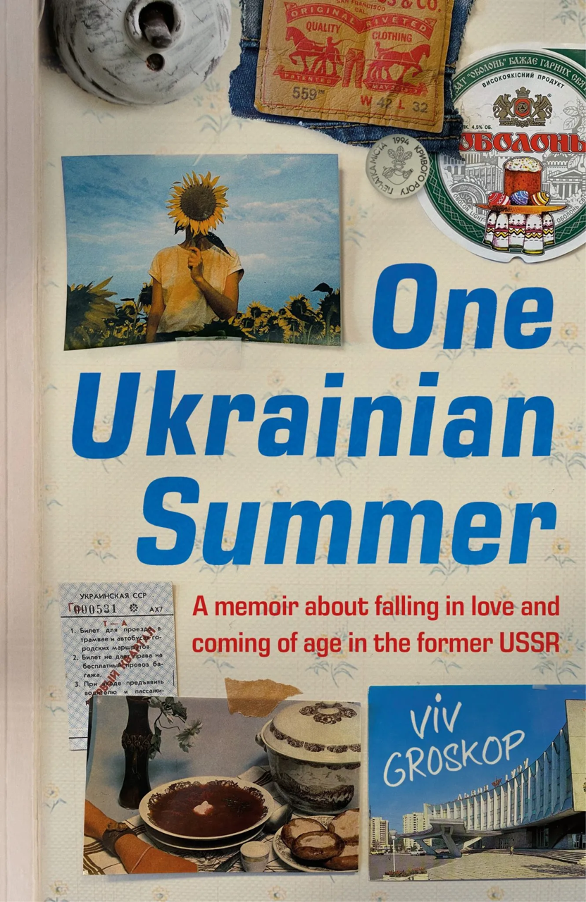 One Ukrainian Summer: A memoir about falling in love...